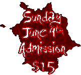 Sunday June 4th Admission $13