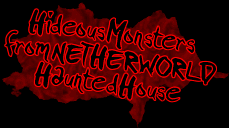 Monsters from Netherworld Haunted House